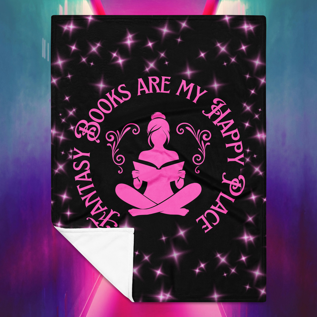 Fantasy Books Are My Happy Place Throw Blanket | Fantasy Reader Blanket | 3 Sizes